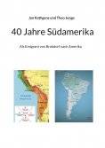 eBook: 40 Jahre Südamerika