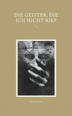 eBook: Die Geister, die ich nicht rief