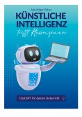eBook: Künstliche Intelligenz trifft Klassenzimmer