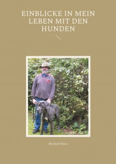 eBook: Einblicke in mein Leben mit den Hunden