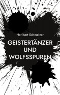 eBook: Geistertänzer und Wolfsspuren