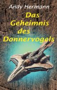 eBook: Das Geheimnis des Donnervogels