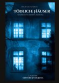 eBook: Tödliche Häuser