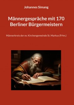 eBook: Männergespräche mit 170 Berliner Bürgermeistern