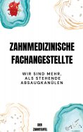 eBook: Zahnmedizinische Fachangestellte