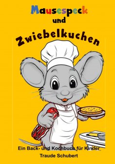 eBook: Mausespeck und Zwiebelkuchen