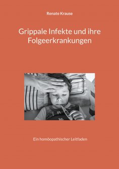 eBook: Grippale Infekte und ihre Folgeerkrankungen