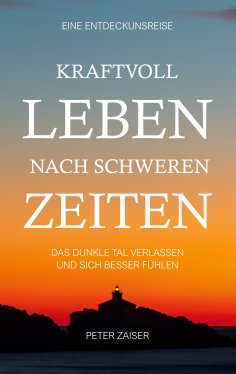 eBook: Kraftvoll leben nach schweren Zeiten