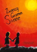 eBook: Zwanzig Gramm Sonne