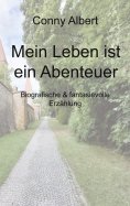 eBook: Mein Leben ist ein Abenteuer