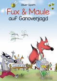 eBook: Fux und Maule auf Ganovenjagd