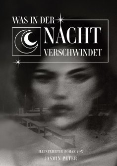 eBook: Was in der Nacht verschwindet