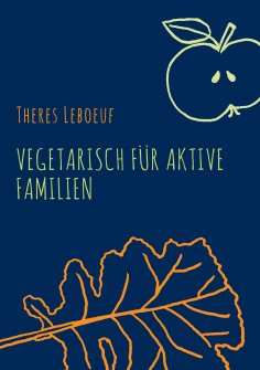 eBook: Vegetarisch für aktive Familien
