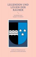 eBook: Legenden und Lügen der Rauber: Geschichten einer Aargauer Grossmutter