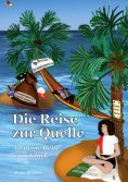 ebook: Die Reise zur Quelle