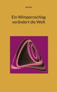 ebook: Ein Wimpernschlag verändert die Welt