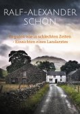 ebook: In guten wie in schlechten Zeiten - Einsichten eines Landarztes