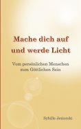 eBook: Mache dich auf und werde Licht