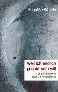 eBook: Weil ich endlich geliebt sein will