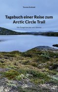 eBook: Tagebuch einer Reise zum Arctic Circle Trail