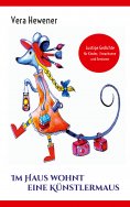eBook: Im Haus wohnt eine Künstlermaus