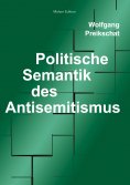 ebook: Politische Semantik des Antisemitismus
