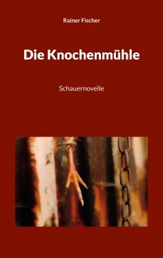 ebook: Die Knochenmühle