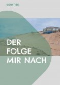 eBook: Der folge mir nach