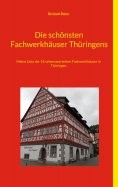 ebook: Die schönsten Fachwerkhäuser Thüringens