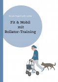 eBook: Fit & Mobil mit Rollator-Training