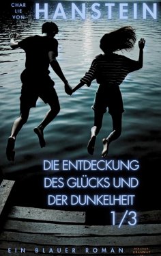 eBook: Die Entdeckung des Glücks und der Dunkelheit