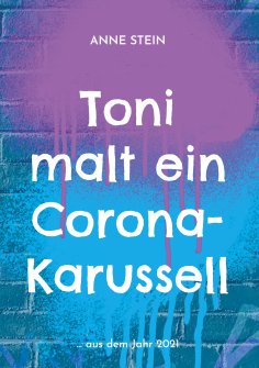 eBook: Toni malt ein Corona-Karussell