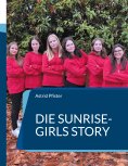 eBook: Die Sunrise-Girls Story