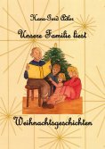 eBook: Unsere Familie liest Weihnachtsgeschichten