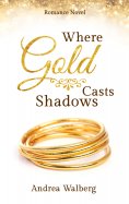 ebook: Where Gold Casts Shadows