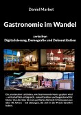 eBook: Gastronomie im Wandel - zwischen Digitalisierung,  Demografie und Dekonstitution