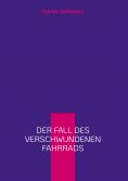 eBook: Der Fall des verschwundenen Fahrrads