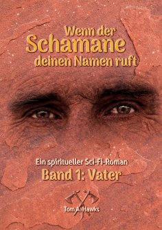 eBook: Wenn der Schamane deinen Namen ruft