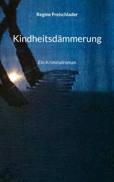 eBook: Kindheitsdämmerung