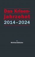eBook: Das Krisenjahrzehnt