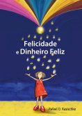 eBook: Felicidade e Dinheiro Feliz