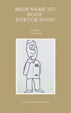 eBook: Mein Name ist: Doof. Doktor Doof!