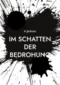 eBook: Im Schatten der Bedrohung