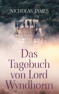 eBook: Das Tagebuch von Lord Wyndhorm