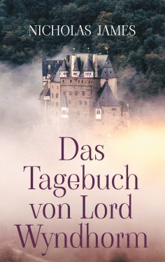 eBook: Das Tagebuch von Lord Wyndhorm