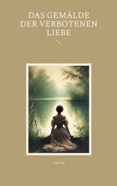 eBook: Das Gemälde der verbotenen Liebe