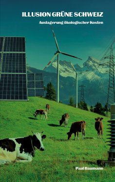 eBook: Illusion grüne Schweiz