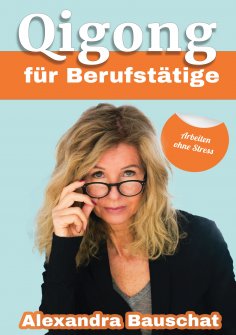eBook: Qigong für Berufstätige