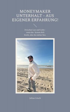 eBook: MoneyMaker Unterhalt - aus eigener Erfahrung!