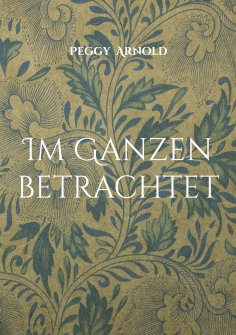 eBook: Im Ganzen betrachtet